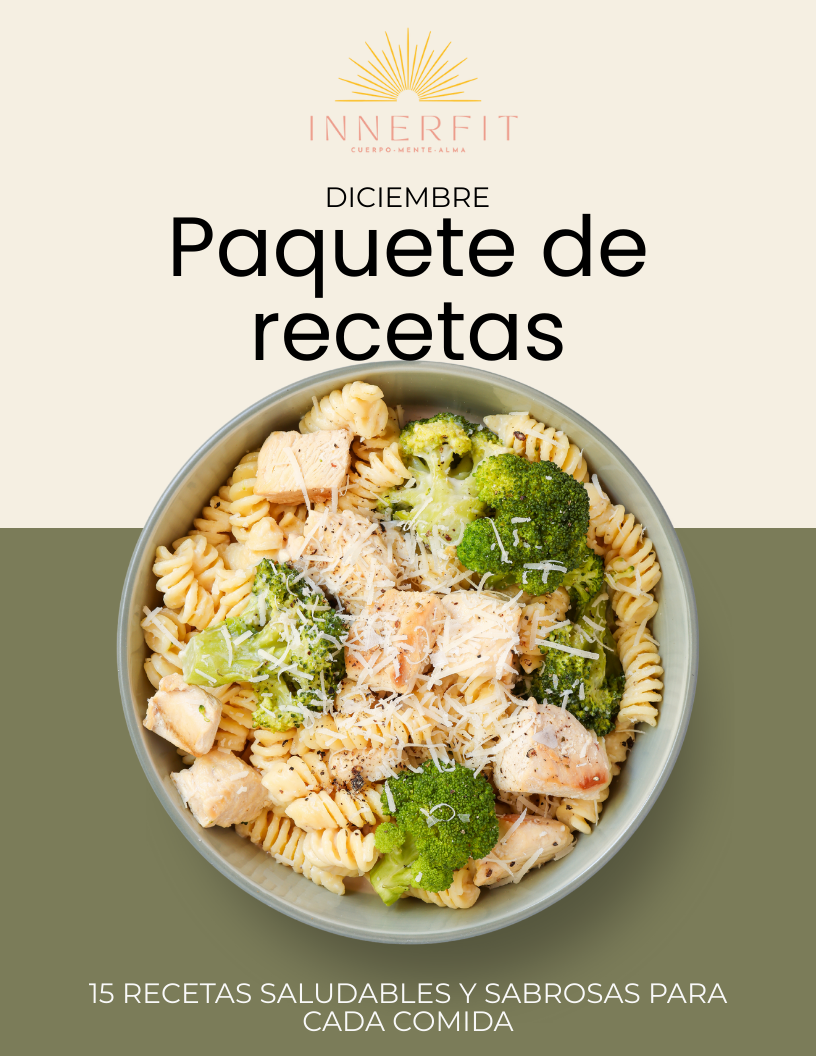 Paquete de Recetas InnerFit — Tu Guía Nutricional para Cerrar el Mes con Energía