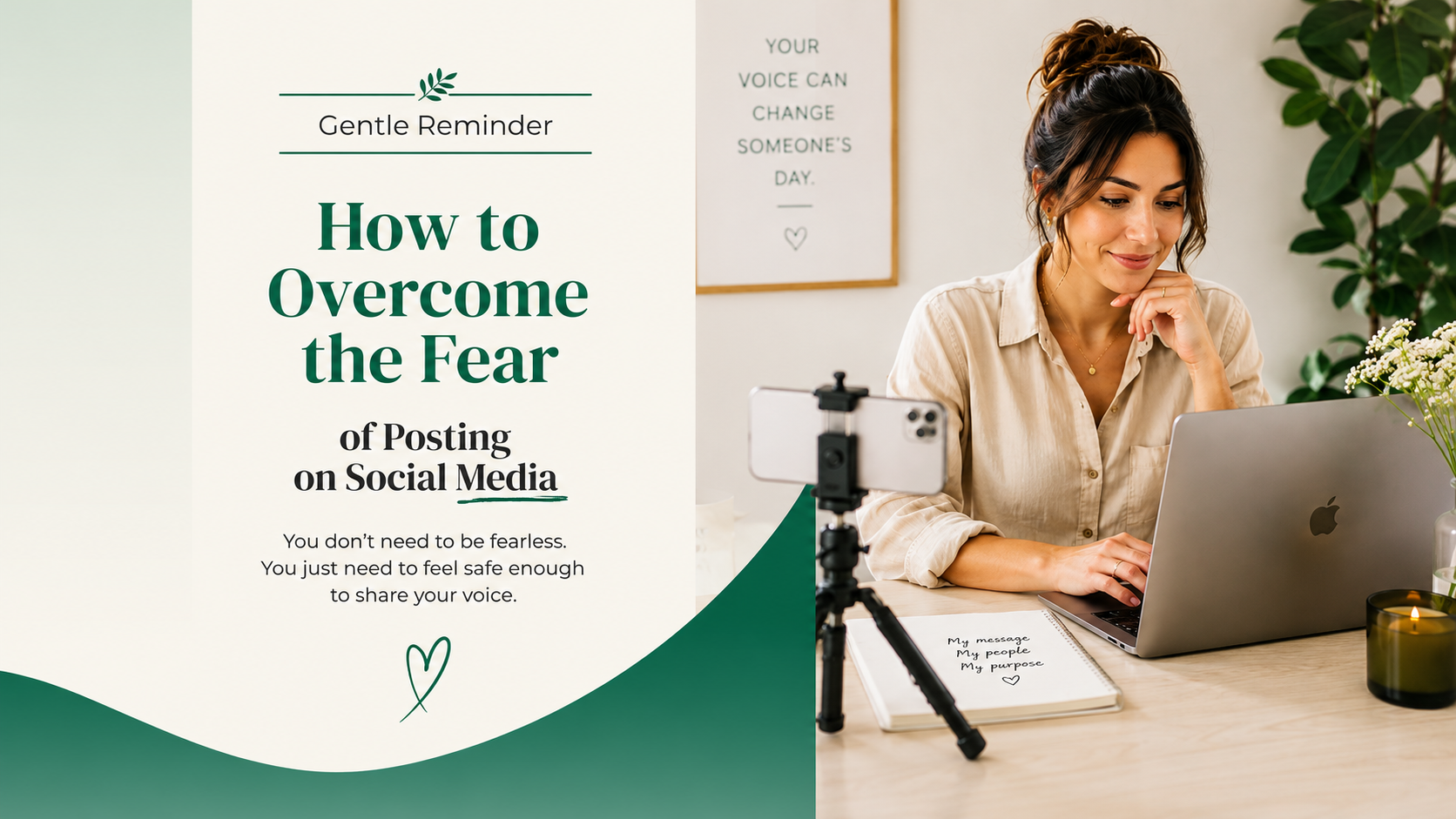 How to Overcome the Fear of Posting on Social Media: 7 Gentle Steps to Show Up with Confidence