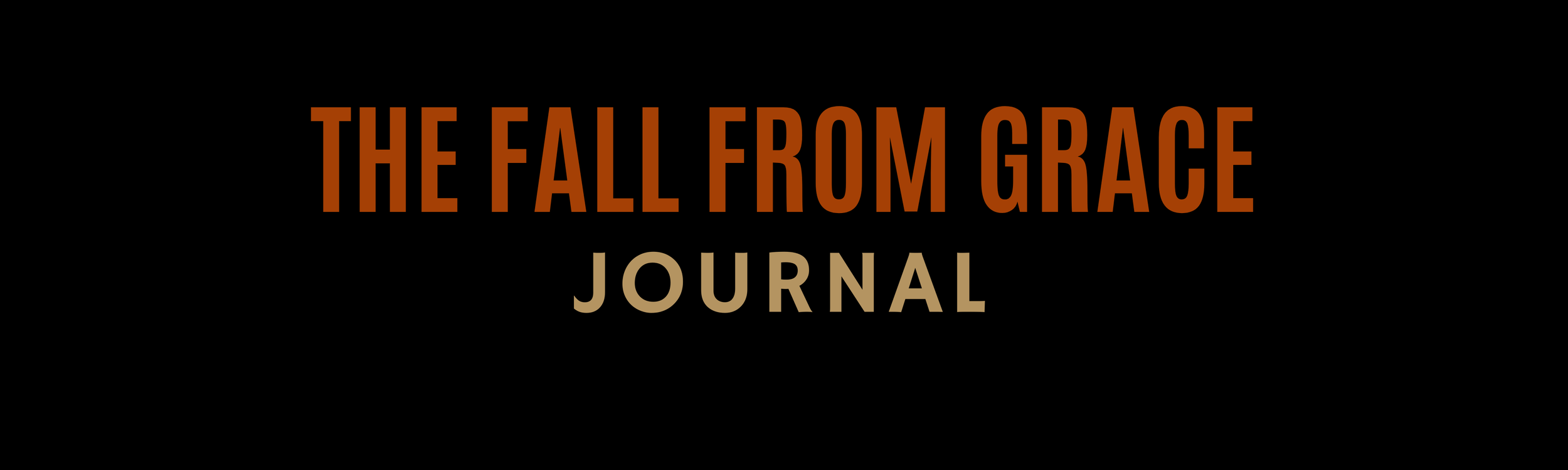 The Fall From Grace Journal
