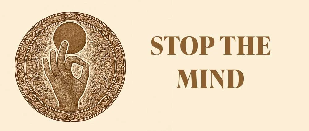 Stop The Mind