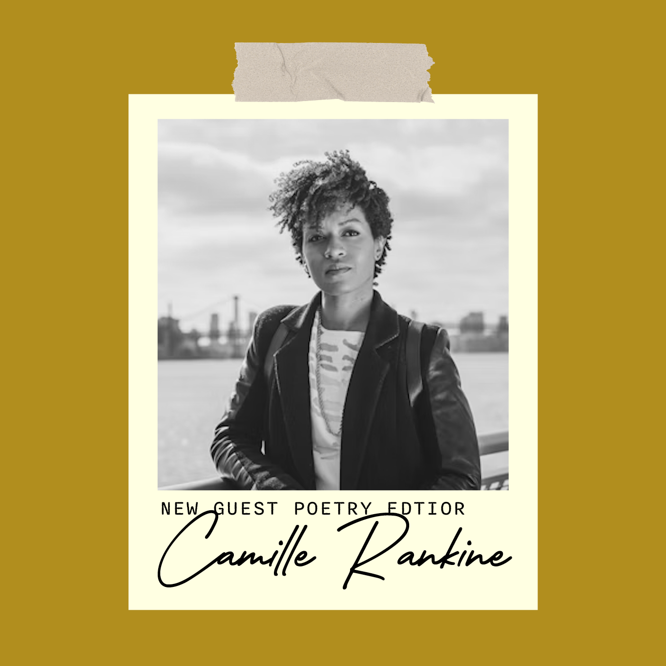 Welcoming Guest Poetry Editor Camille Rankine