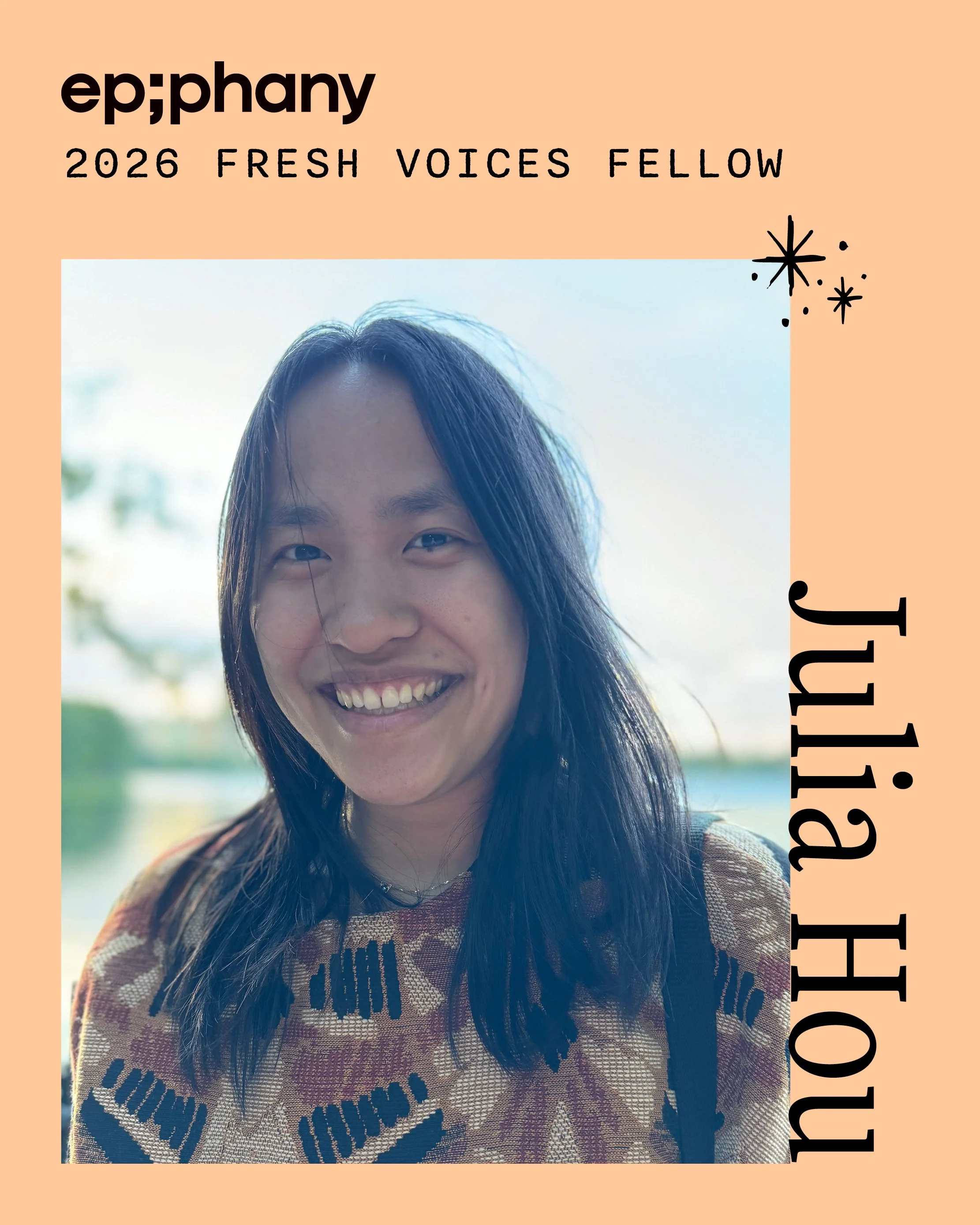 Our 2026 Fresh Voices Fellow: Julia Hou