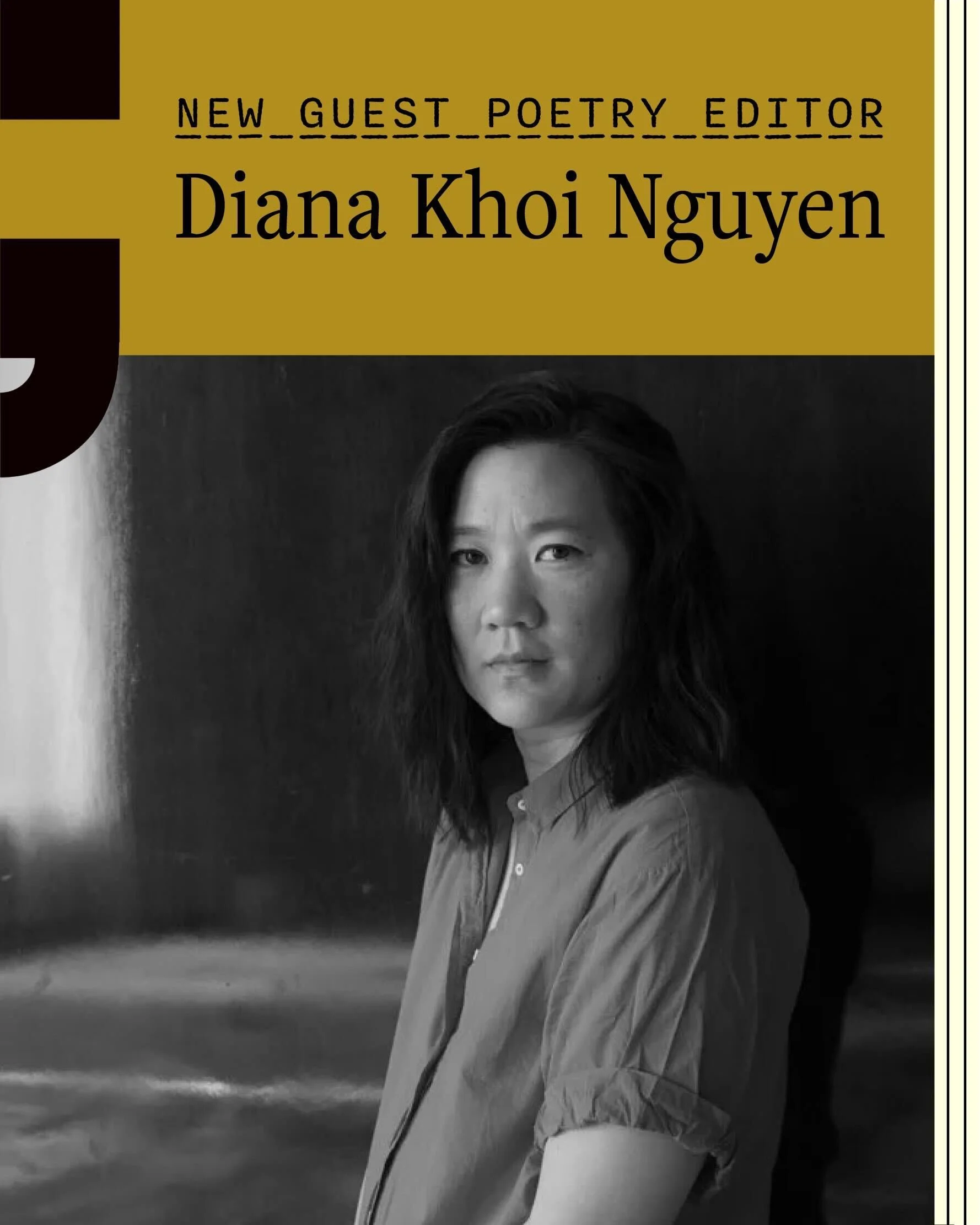 Welcoming Guest Poetry Editor Diana Khoi Nguyen
