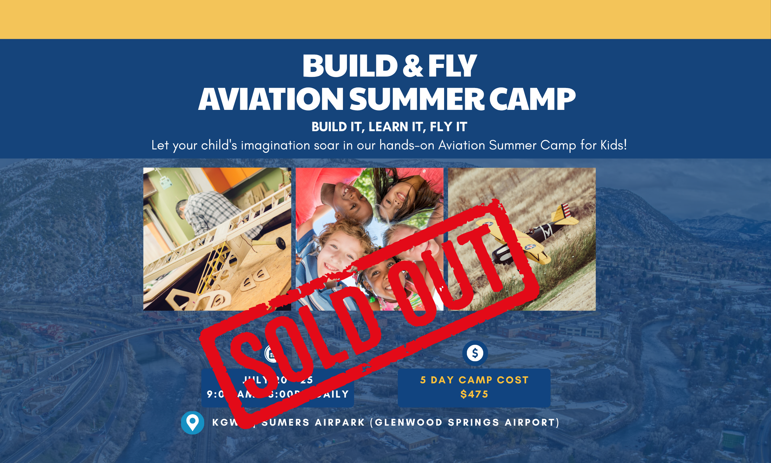SOLD OUT Web Banner - Build & Fly Summer Camp.png