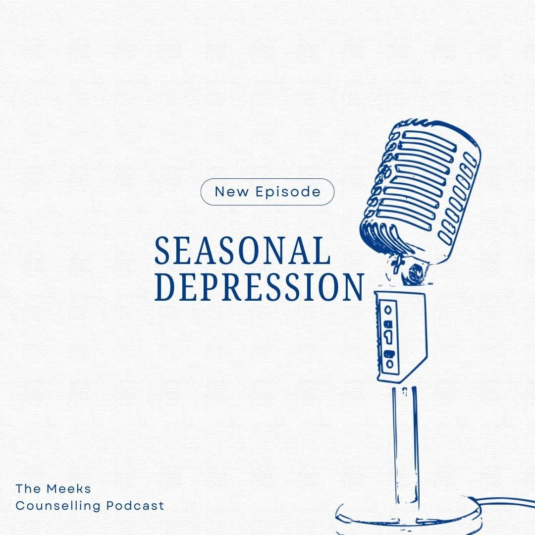 Episode Seven - Seasonal Depression - Understanding SAD