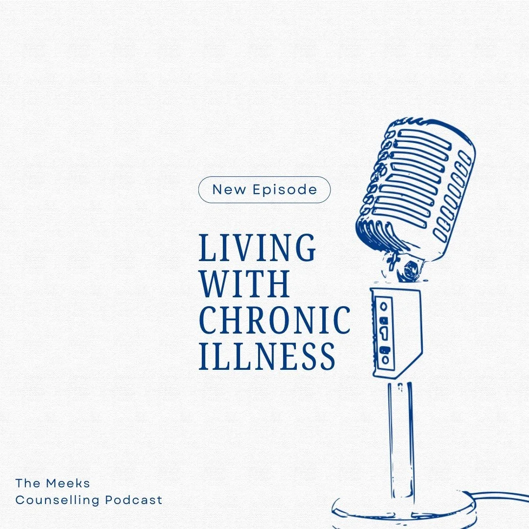 Episode Eight - Living With Chronic Illness