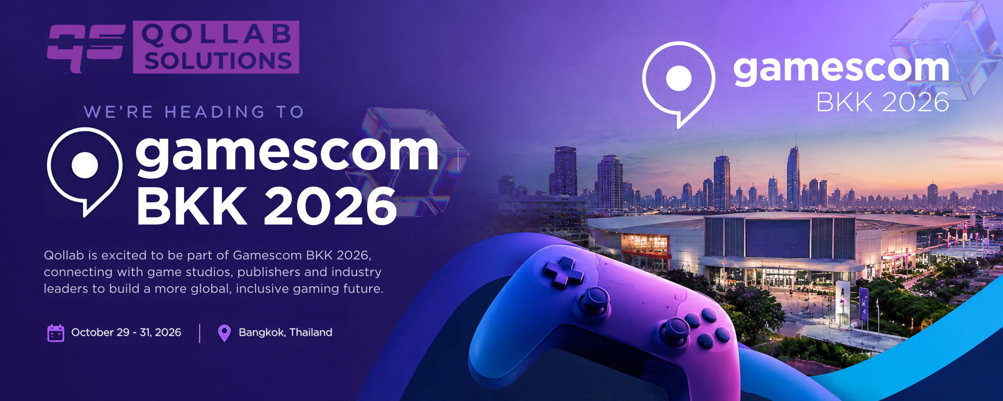 Meet Qollab at gamescom asia, Bangkok, 29 Oct to 1 Nov 2026. Book a meeting.