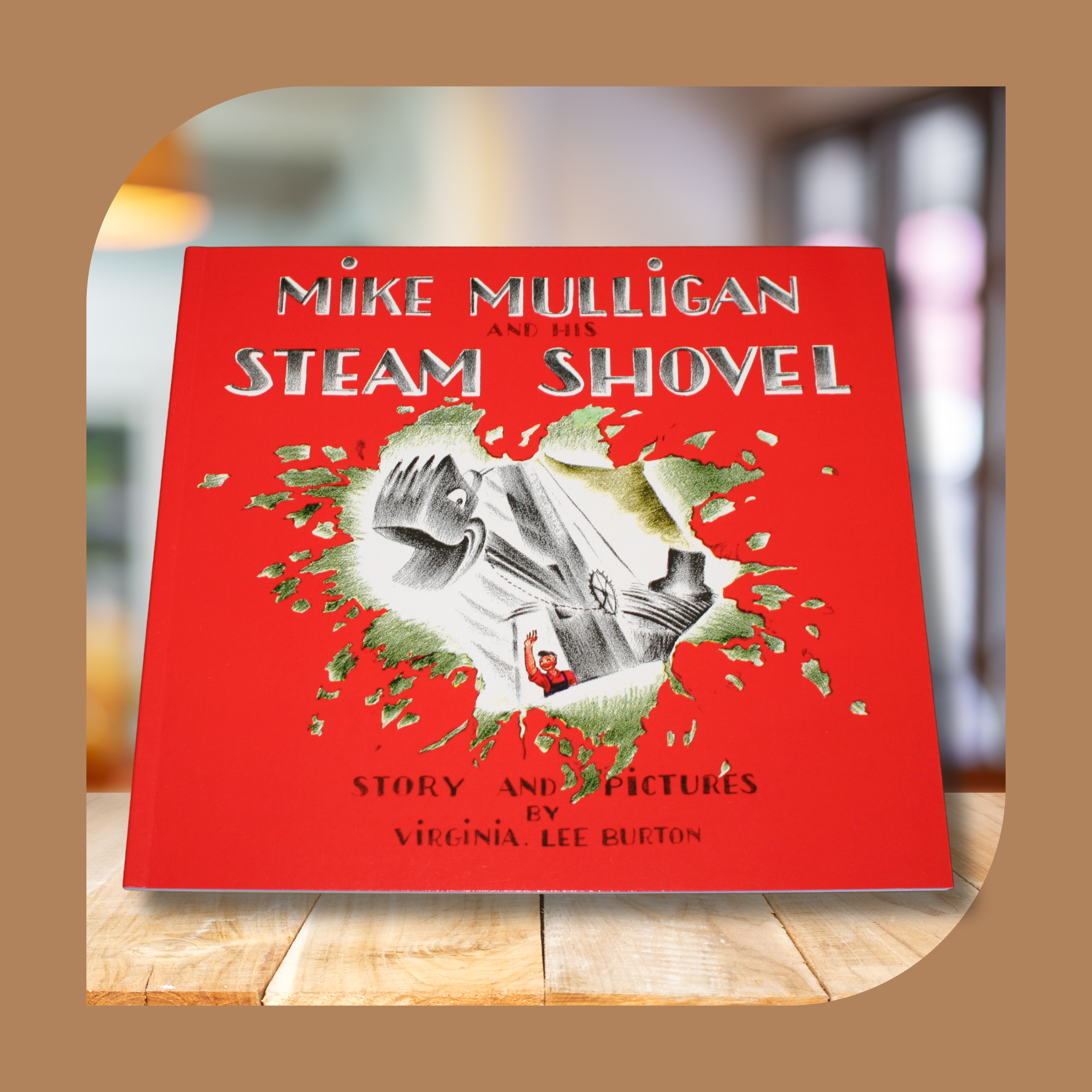 Mike Mulligan and His Steam Shovel
