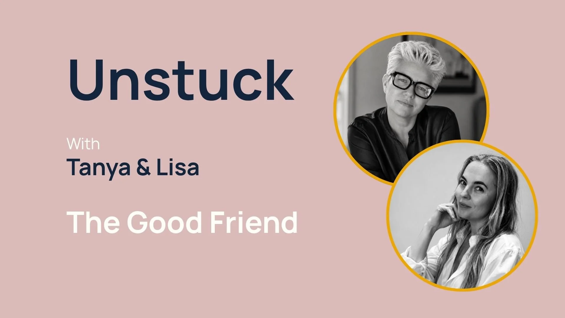 Unstuck - 3. Midlife Friendships.jpg