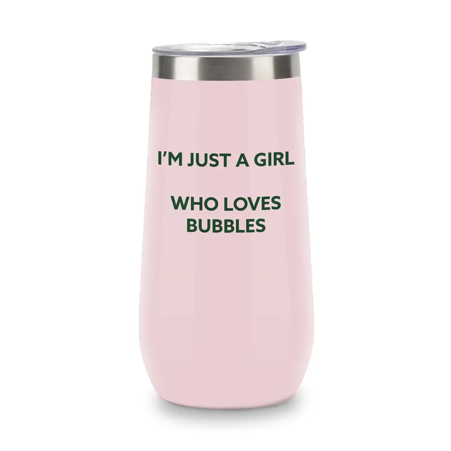Insulated Champagne Tumbler (Pink) - I'm Just a Girl