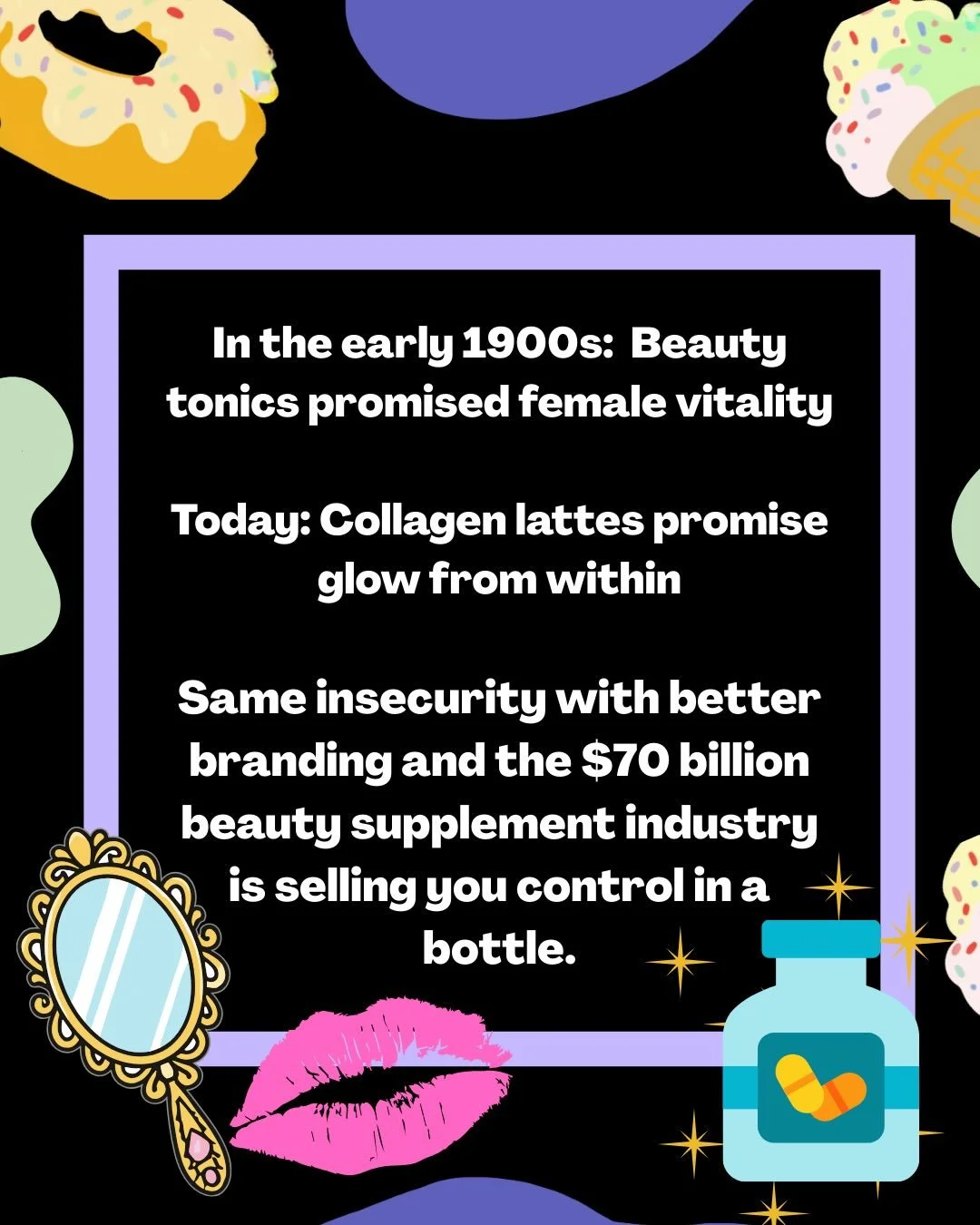 🚨 This week 🚨 

We&rsquo;re taking a deep dive into the $70 billion beauty supplement industry and how wellness became the most profitable form of insecurity. 

From 1875&rsquo;s beauty tonics to your $60/month collagen subscription, we&rsquo;ve be