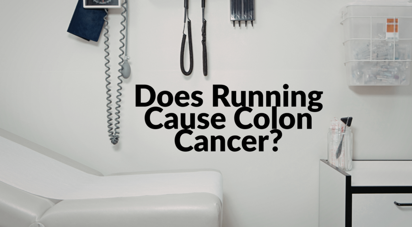 Does Running Cause Colon Cancer? A Guide to Not Losing Your Mind on the Internet