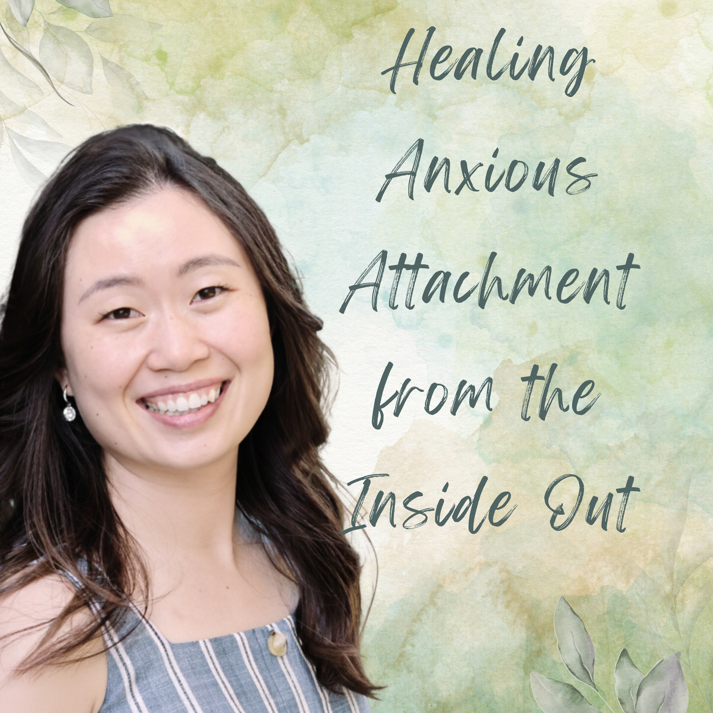 Healing Anxious Attachment from the Inside Out