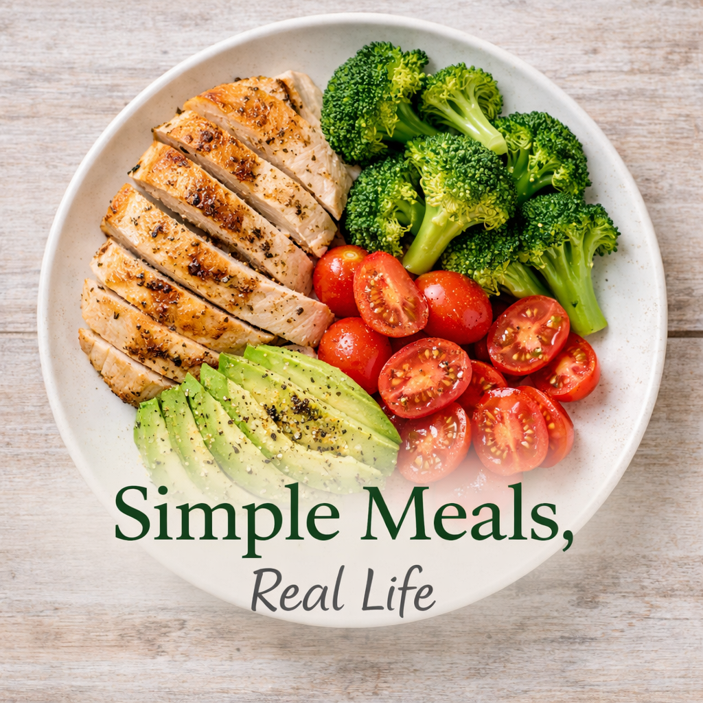 Foundations of Balanced Living: Why Simple Meals Are Key to Sustainable Health