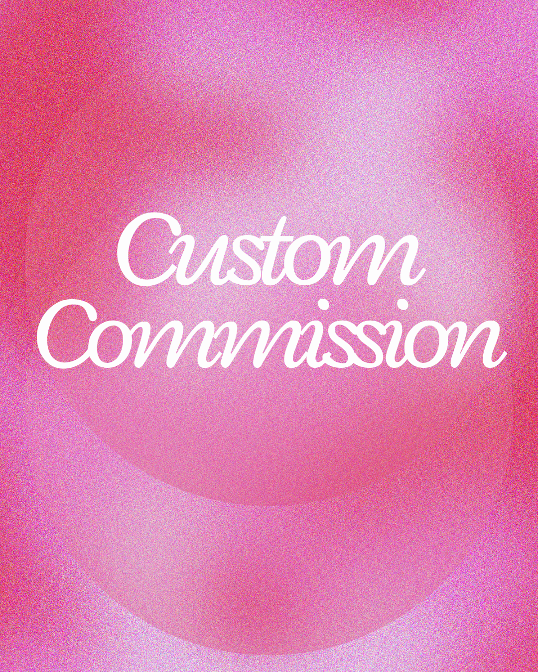 Custom Commission