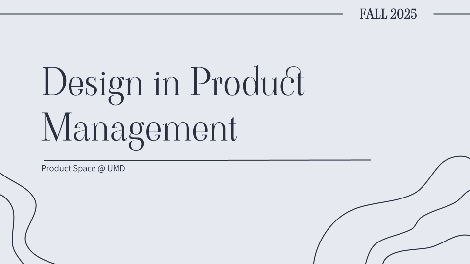 Copy of Session #6 - Design in Product Management.pptx.png