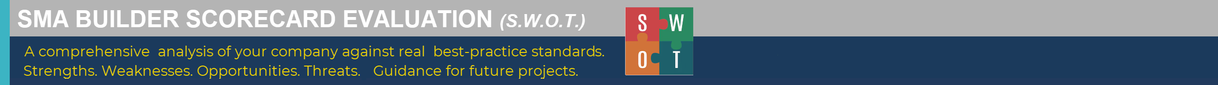 SMA BUILDER SCORECARD EVALUATION (S.W.O.T.)