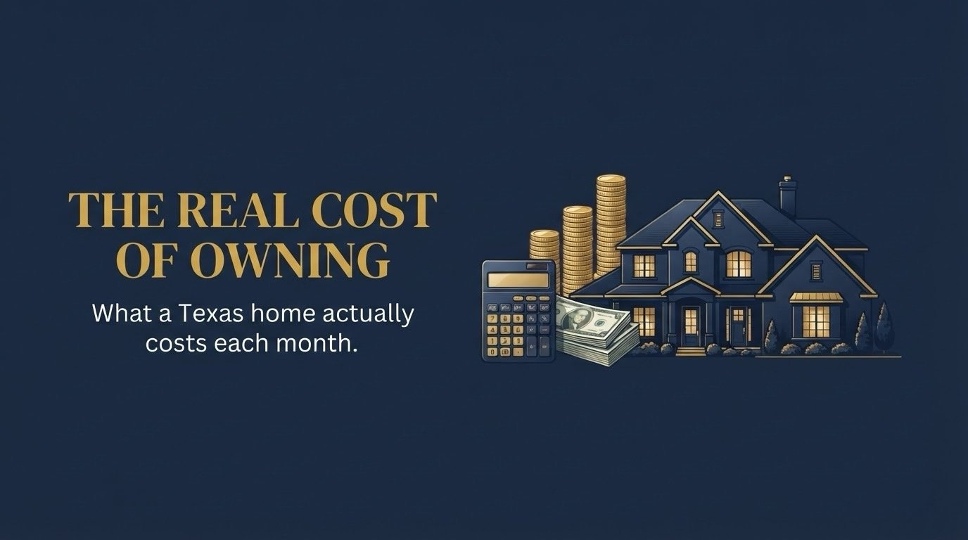The Real Cost of Owning a Home in Texas (It's Not Just the Mortgage)