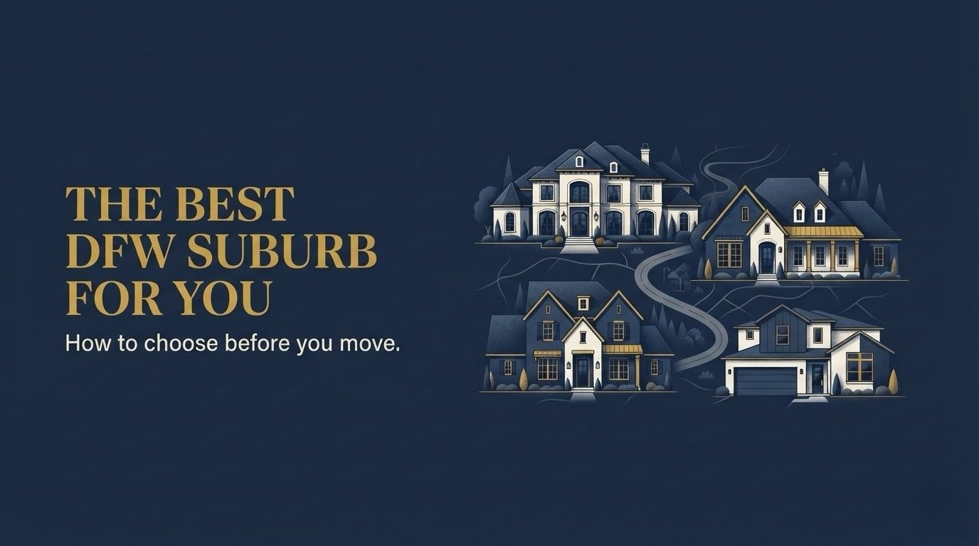 How to Pick the Right DFW Suburb (Before You Move to Dallas–Fort Worth)
