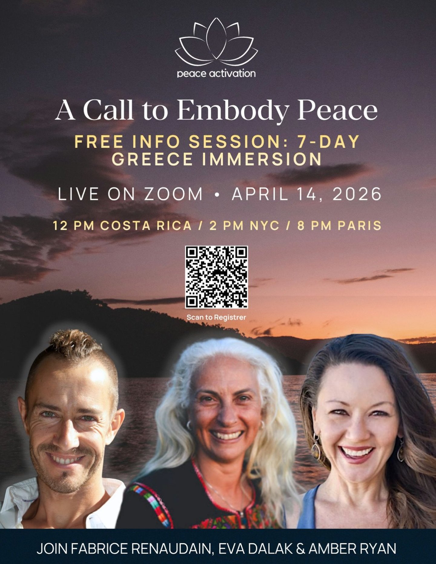 A Call to Embody Peace
FREE Info Session: 7-Day Greece Immersion
Live on Zoom &bull; April 14, 2026
12 pm Costa Rica / 2 pm NYC / 8 pm Paris

Join us for a live info session to explore the Peace Activation Greece Immersion &mdash; a 7-day journey int