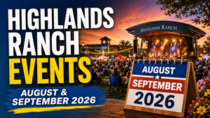 Highlands Ranch Events in August and September 2026: Concerts, Markets, Festivals, and More