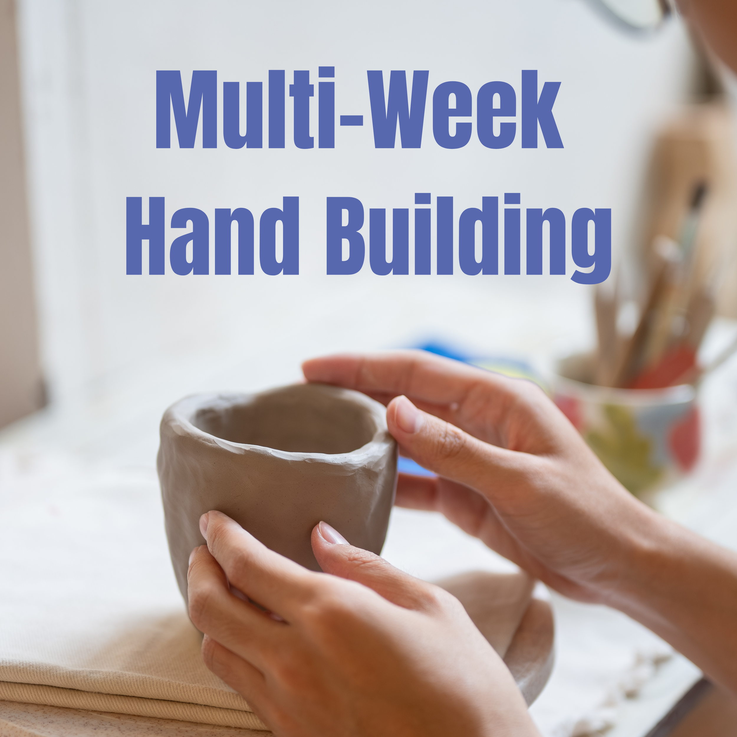 Intro to Pottery Hand Building [4 Weeks] Thu, 6-8 PM