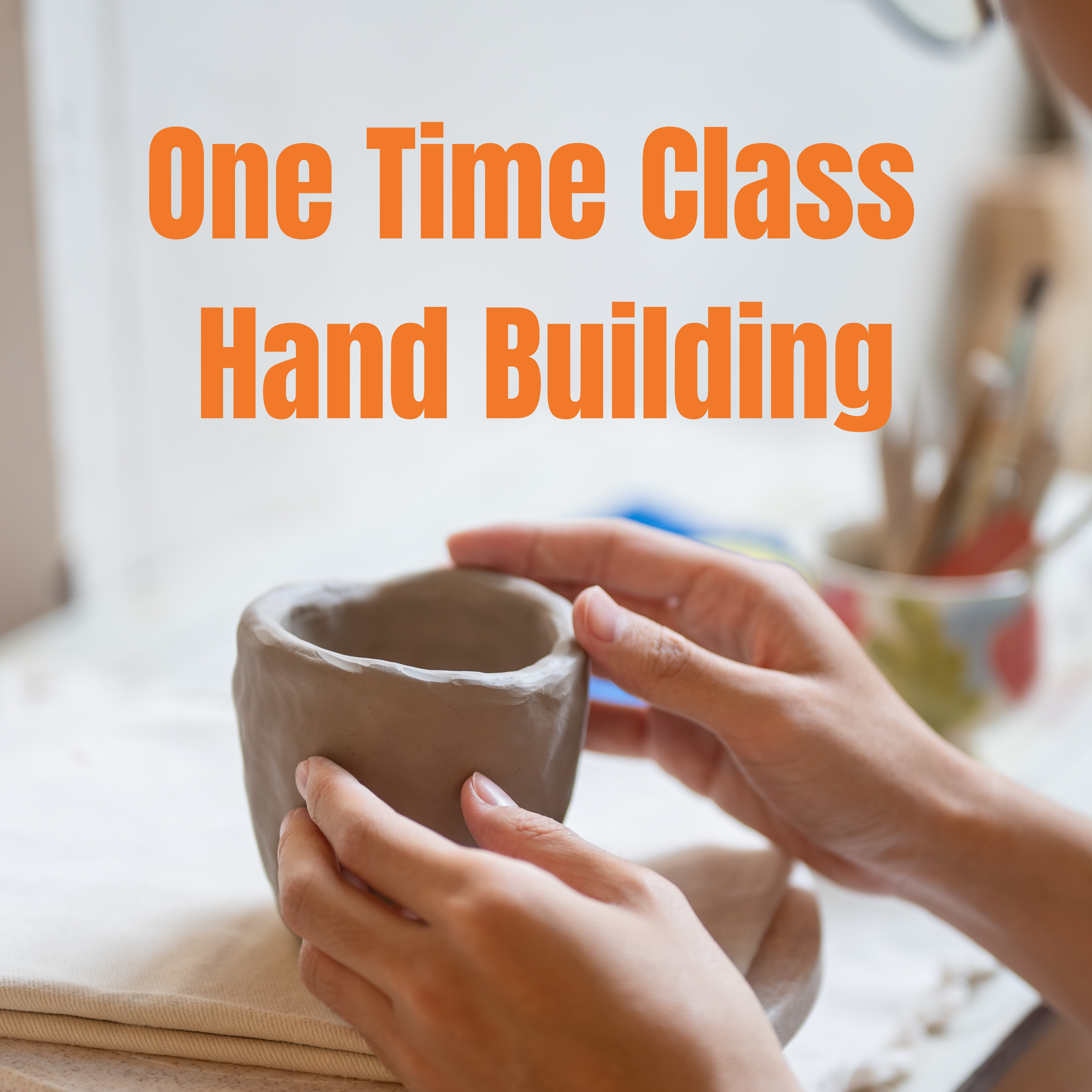 Intro to Pottery Hand Building | Fri, 6-8 PM