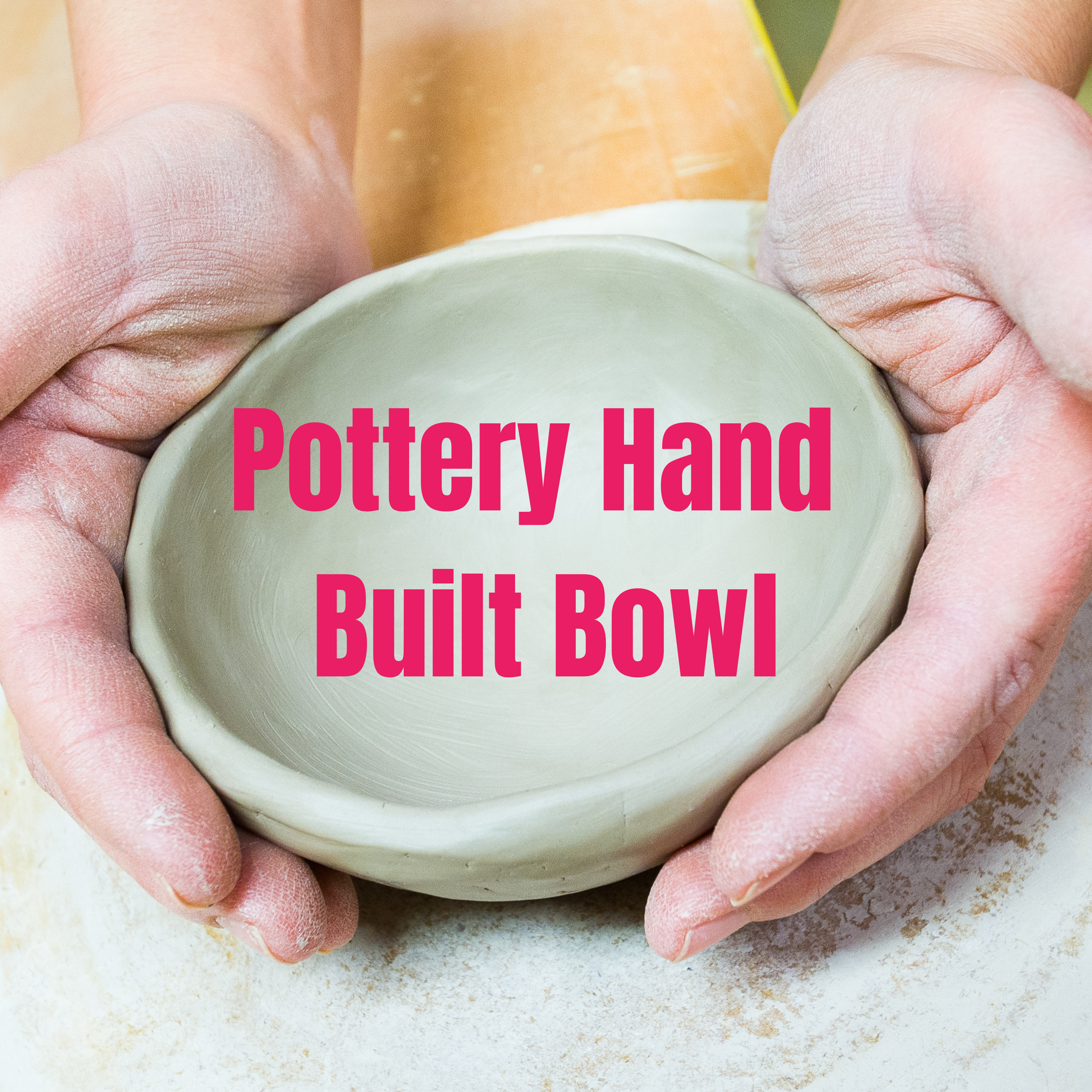 Pottery Hand-Built Bowls | Fri, Oct 30th, 6-8 PM