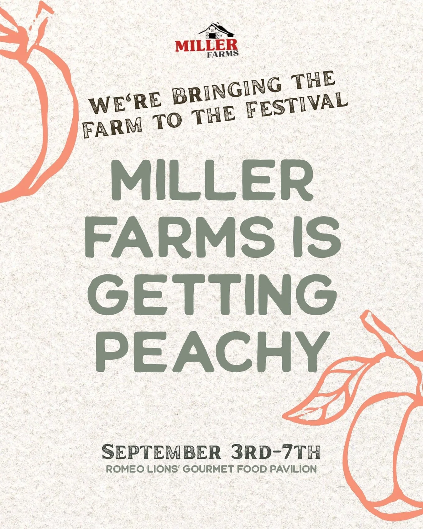 Make Miller Farms one of your stops at the Romeo Peach Festival! 🍑

We&rsquo;ll be set up at the Romeo Lions&rsquo; Gourmet Food Pavilion with plenty of Miller Farms favorites, including fresh peaches, peach treats, canned goods like our favorite pe