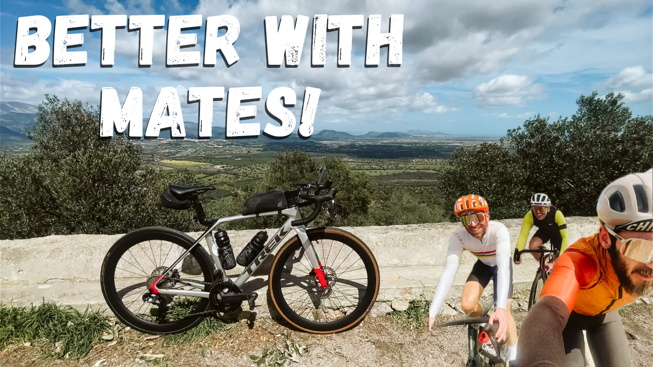 I Keep Coming Back to Mallorca! | Cycling With Mates