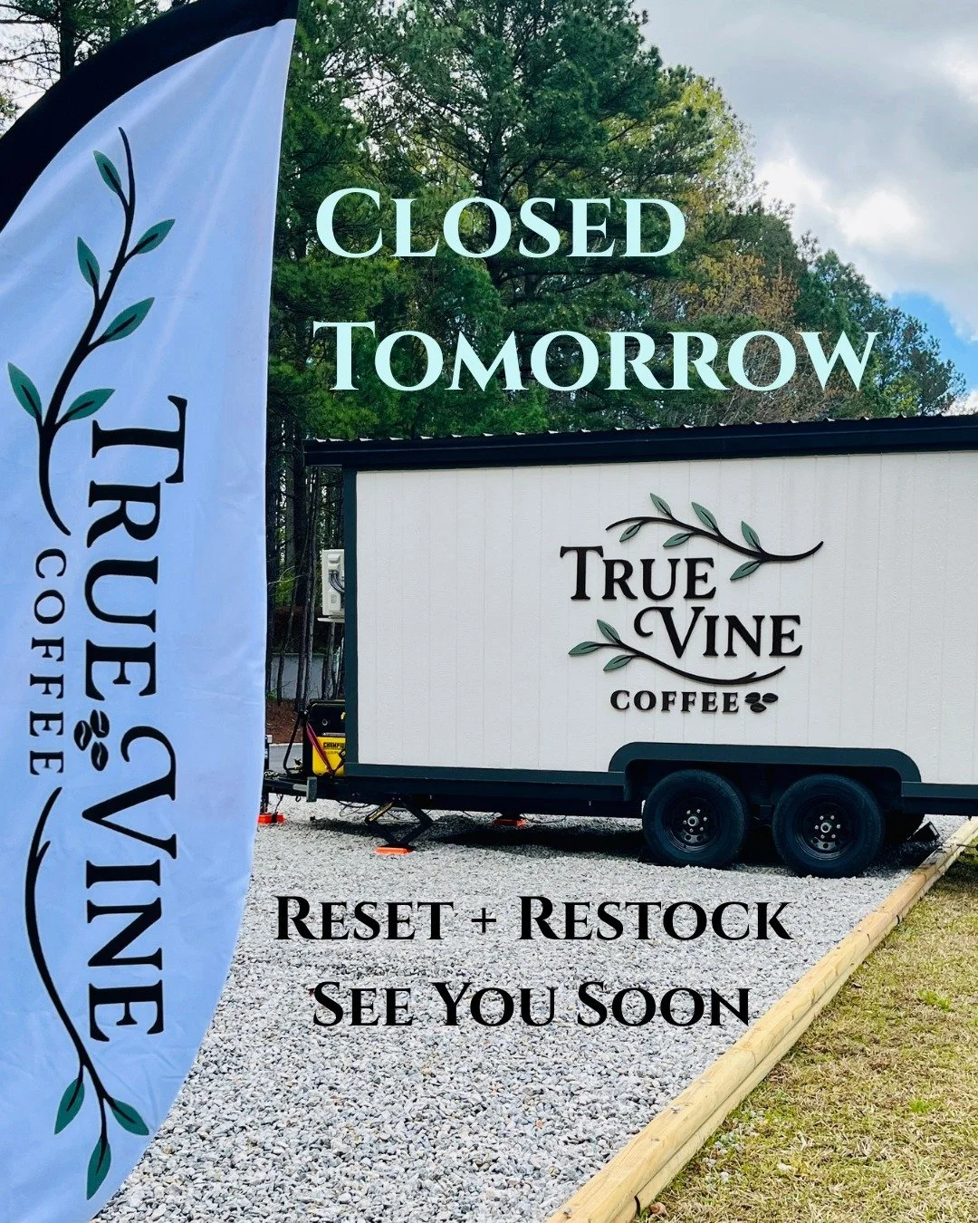 Well&hellip; sometimes the road throws you a curveball.

We had a bit of an equipment mishap and need a day to reset and restock, so we&rsquo;ll be closed tomorrow.

We&rsquo;ll be back soon and ready to serve you well

&mdash; True Vine Coffee