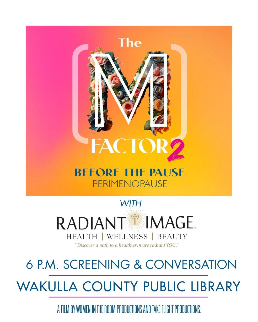 ✨ Hot flashes. Brain fog. Mood swings. Sleep disruption. Why aren&rsquo;t we talking about this more?
Join Radiant Image | HEALTH WELLNESS BEAUTY for a community screening of The (M) Factor at the Wakulla County Public Library. This eye-opening film 