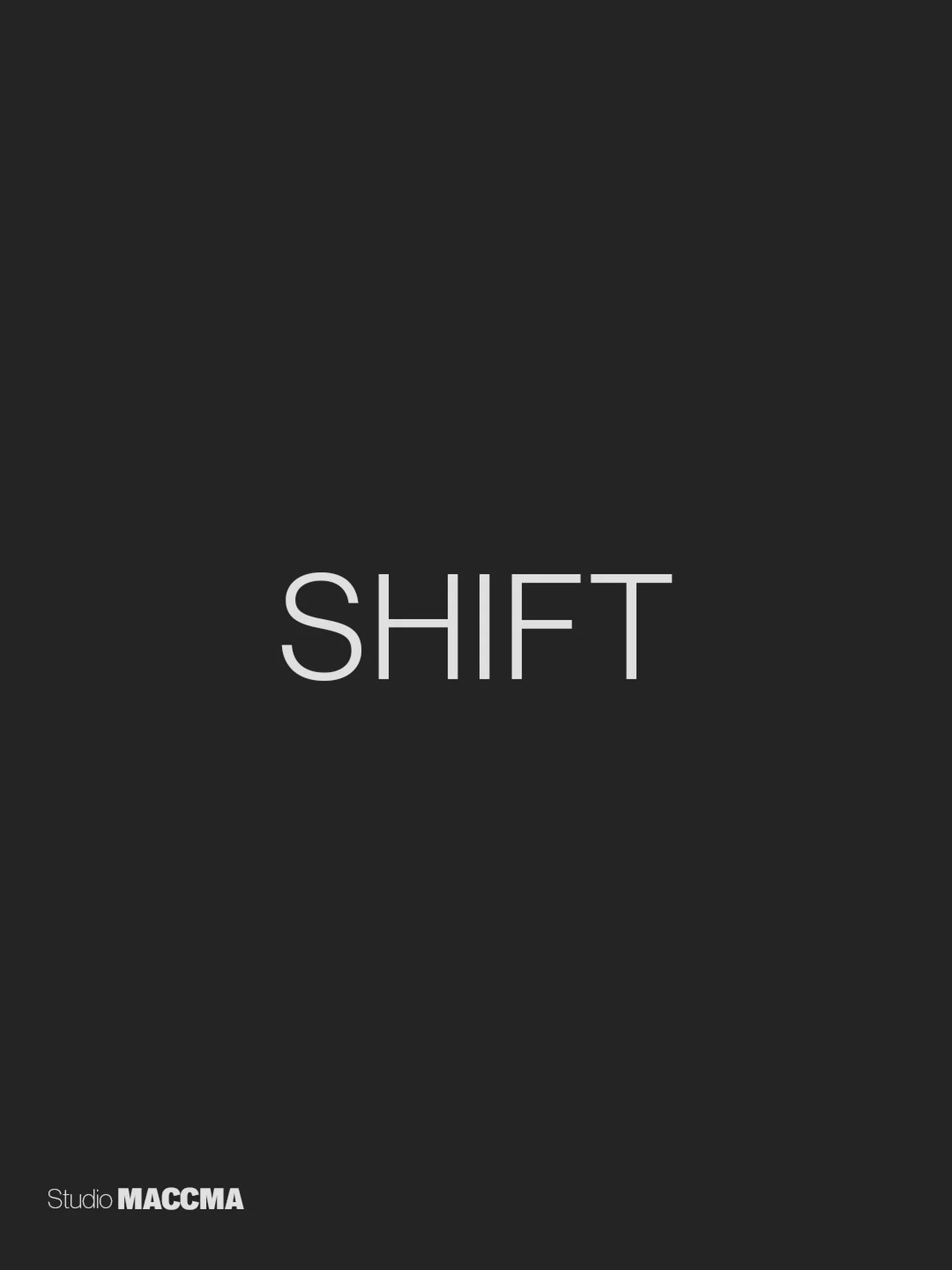 .
SHIFT
.
#studiomaccma
