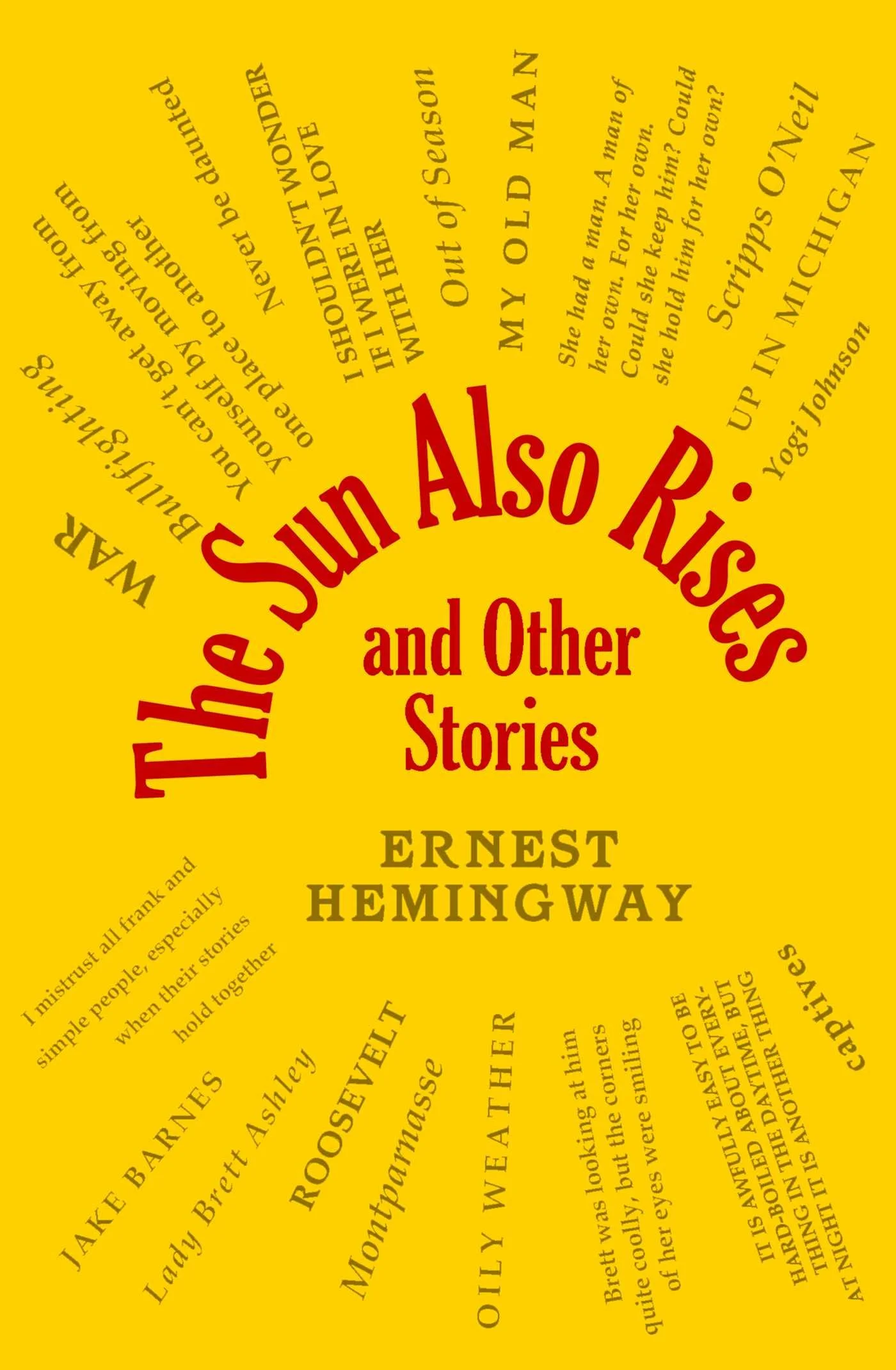 The Sun Also Rises by Ernest Hemingway