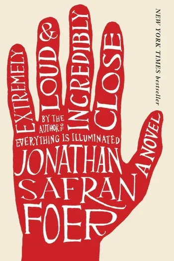 Book cover titled 'Extremely Loud & Incredibly Close' by Jonathan Safran Foer, featuring a red hand with white text.