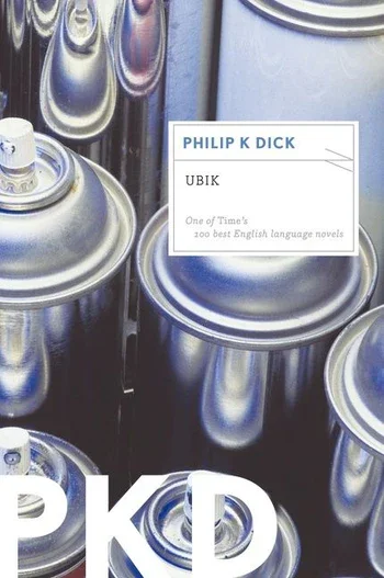 Ubik by Philip K. Dick