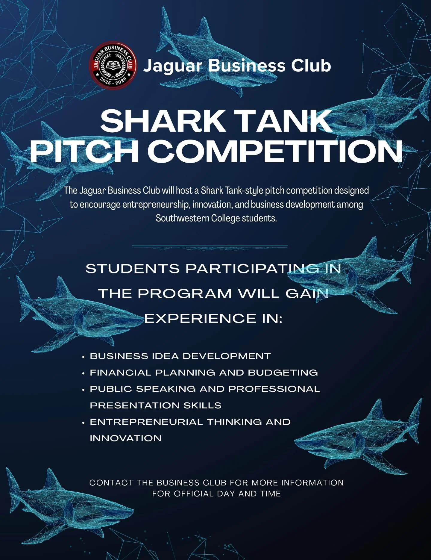 Shark Tank Pitch Competition

The Jaguar Business Club will host a Shark Tank-style pitch competition designed to encourage entrepreneurship, innovation, and business development among Southwestern College students.
Students will have the opportunity