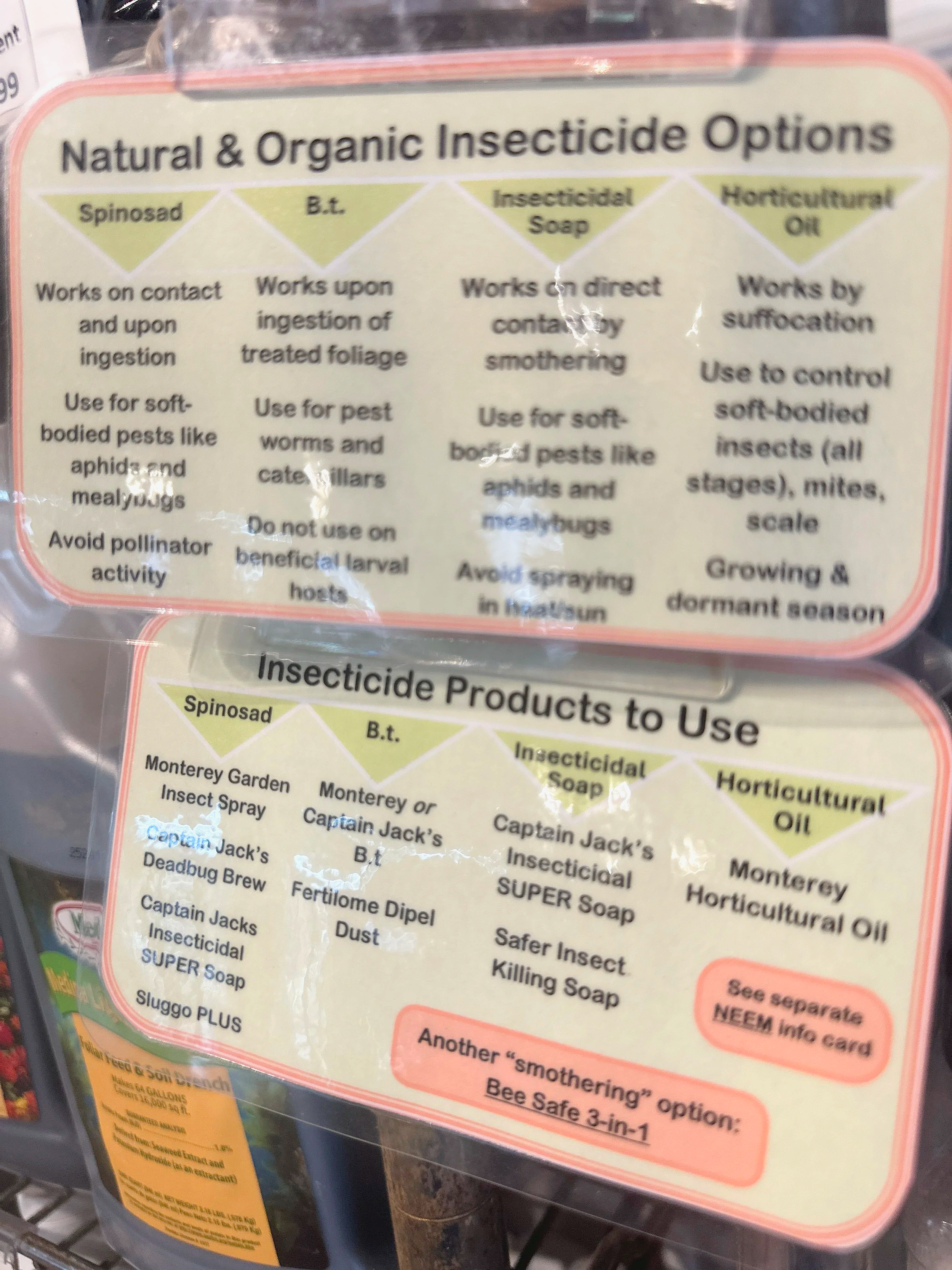 Signs listing natural and organic insecticide options and suitable insecticide products for use, including brands like Spinosad, B.T., Insecticidal Soap, and Horticultural Oil, with additional notes and alternatives.