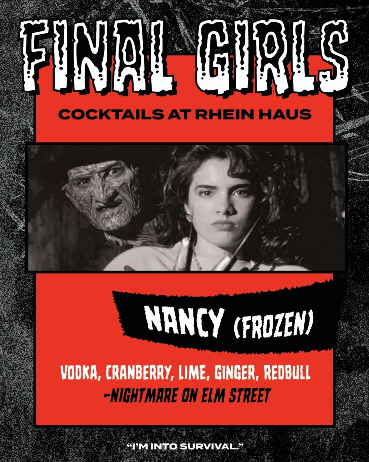 The Final Girls have entered the chat 🔪🩸🍸

For the ones who makes it out alive&mdash;these drinks honor the BAMF women who survive the chaos, outwit the villain, and live to tell the tale. Fierce, fearless, and ready to slay 💅 Pick your survivor 