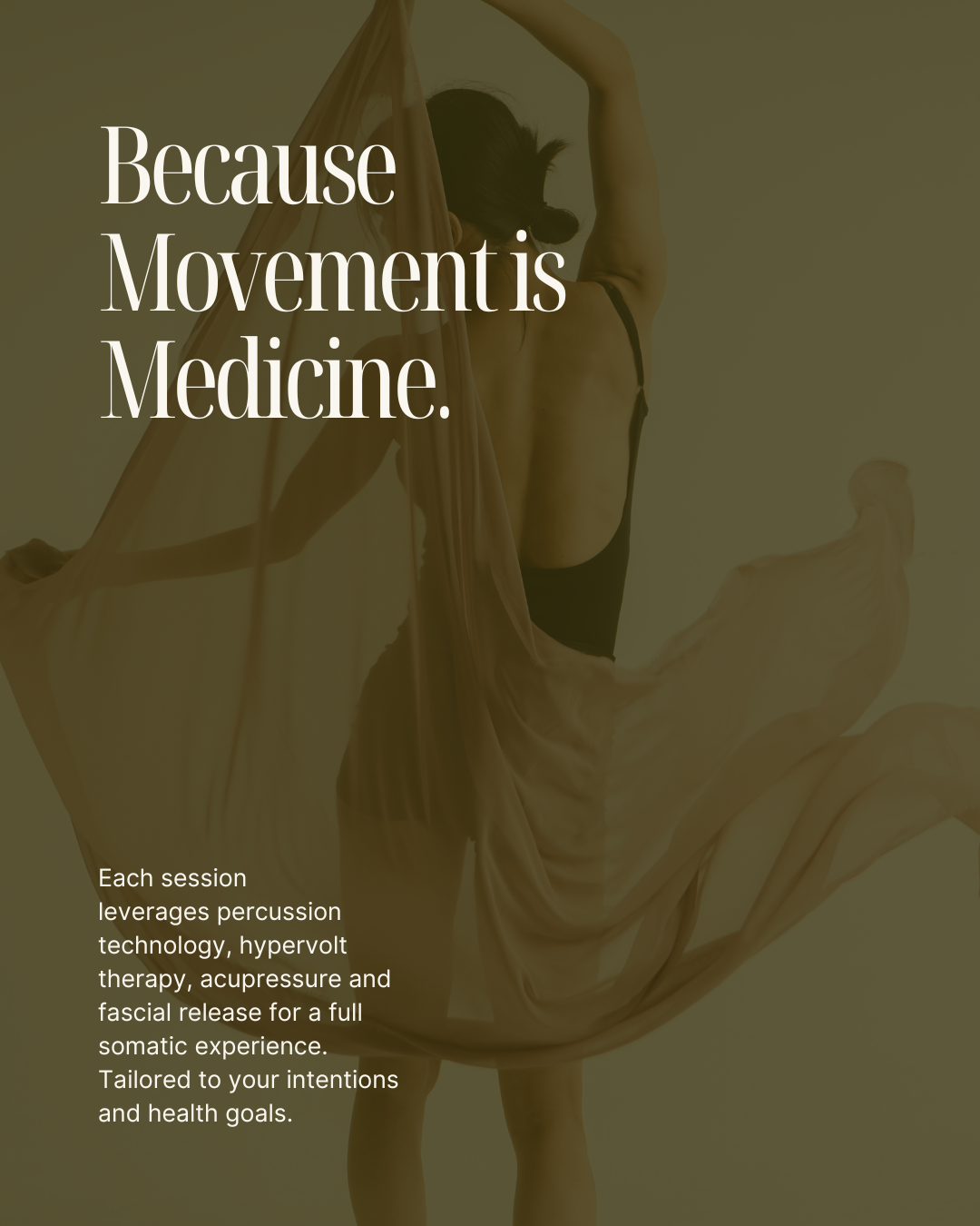 A woman performing a dance move with a flowing fabric, with the overlay text "Because Movement is Medicine." and a description about therapy sessions that incorporate percussion, hypervolt technology, acupressure, and fascial release.