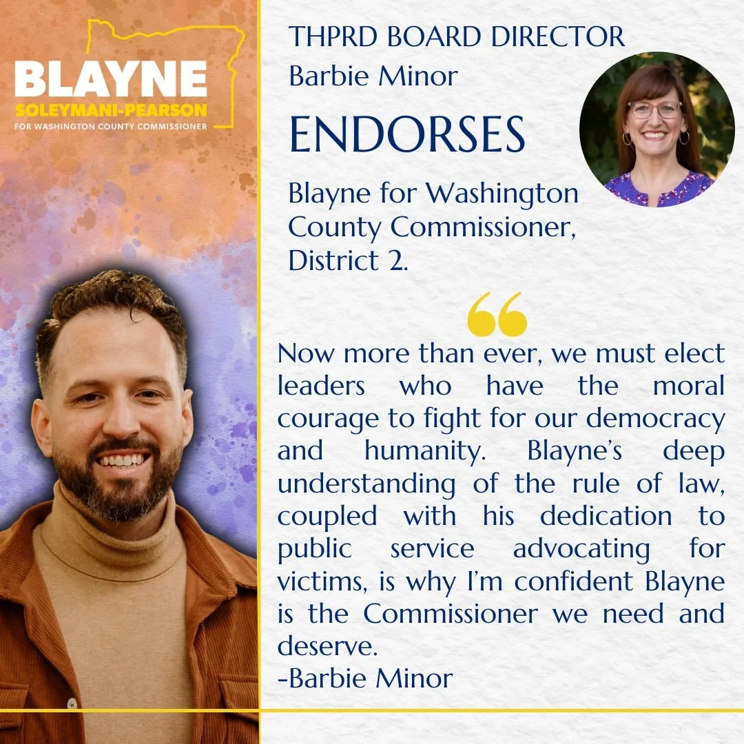 Excited to announce I have been endorsed by THPRD Board Director, Barbie Minor. Grateful for the trust and support. 

#beaverton #hillsboro #washingtoncounty #blayneforall #endorsement #countycommissioner