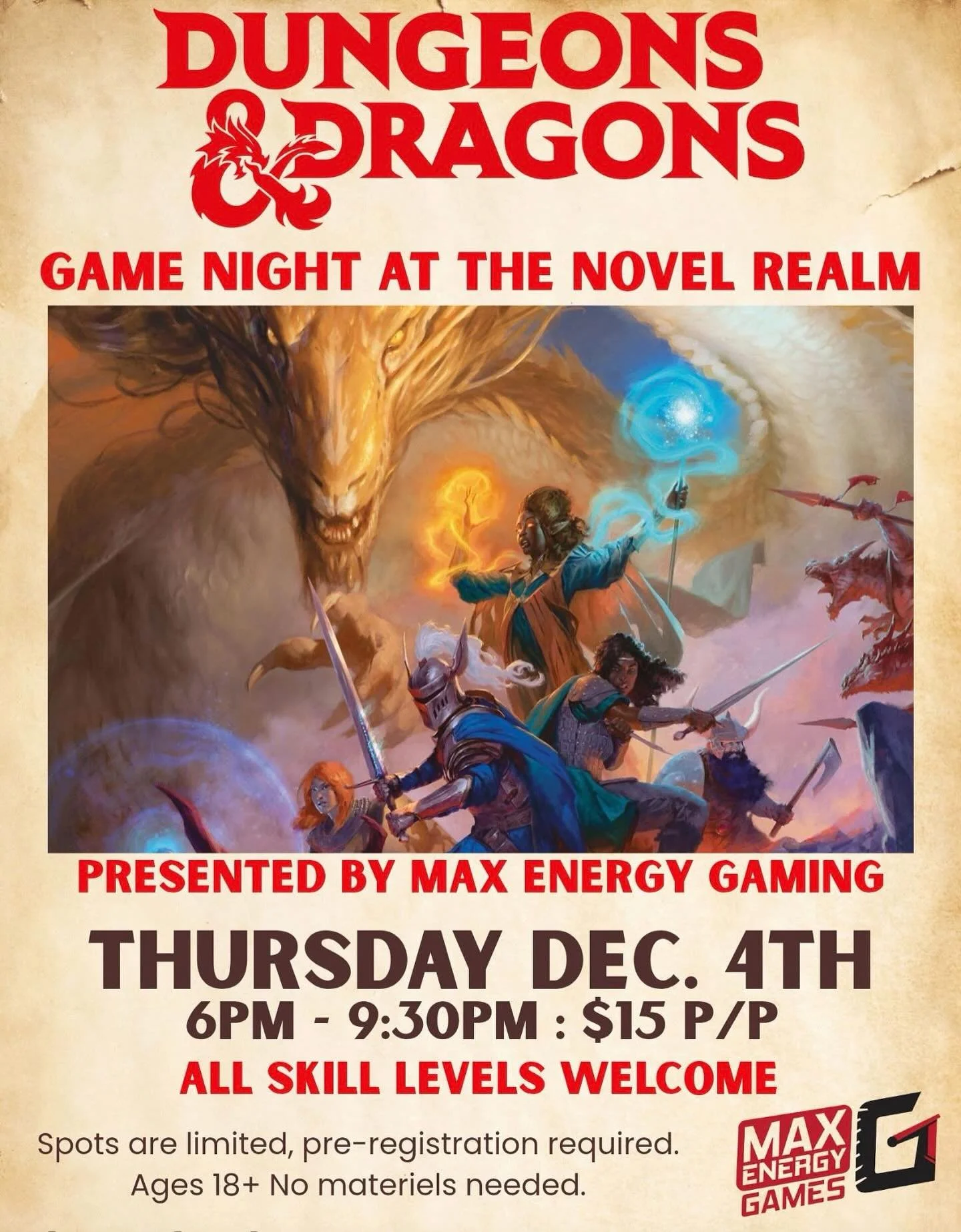 🎲✨ DUNGEONS &amp; DRAGONS GAME NIGHT at The Novel Realm! ✨🎲
Presented by Max Energy Games

Ready to roll for initiative? Join us for an epic night of adventure led by Max Energy Gaming &mdash; a group of highly experienced, energetic, and incredibl