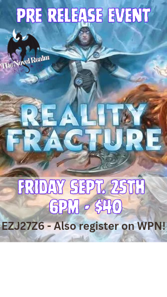 REALITY FRACTURE - FRIDAY NIGHT PRE RELEASE SEALED