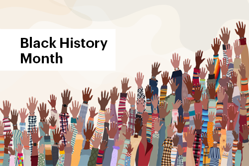 February is Black History Month&nbsp;