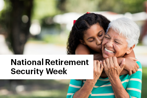 National Retirement Security Week&nbsp;
