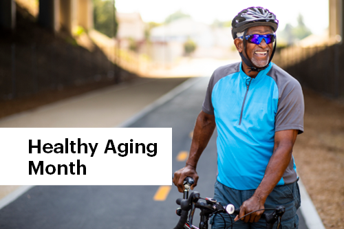 Healthy Aging Month&nbsp;