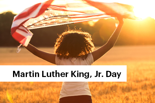Martin Luther King, Jr. Day&nbsp;
