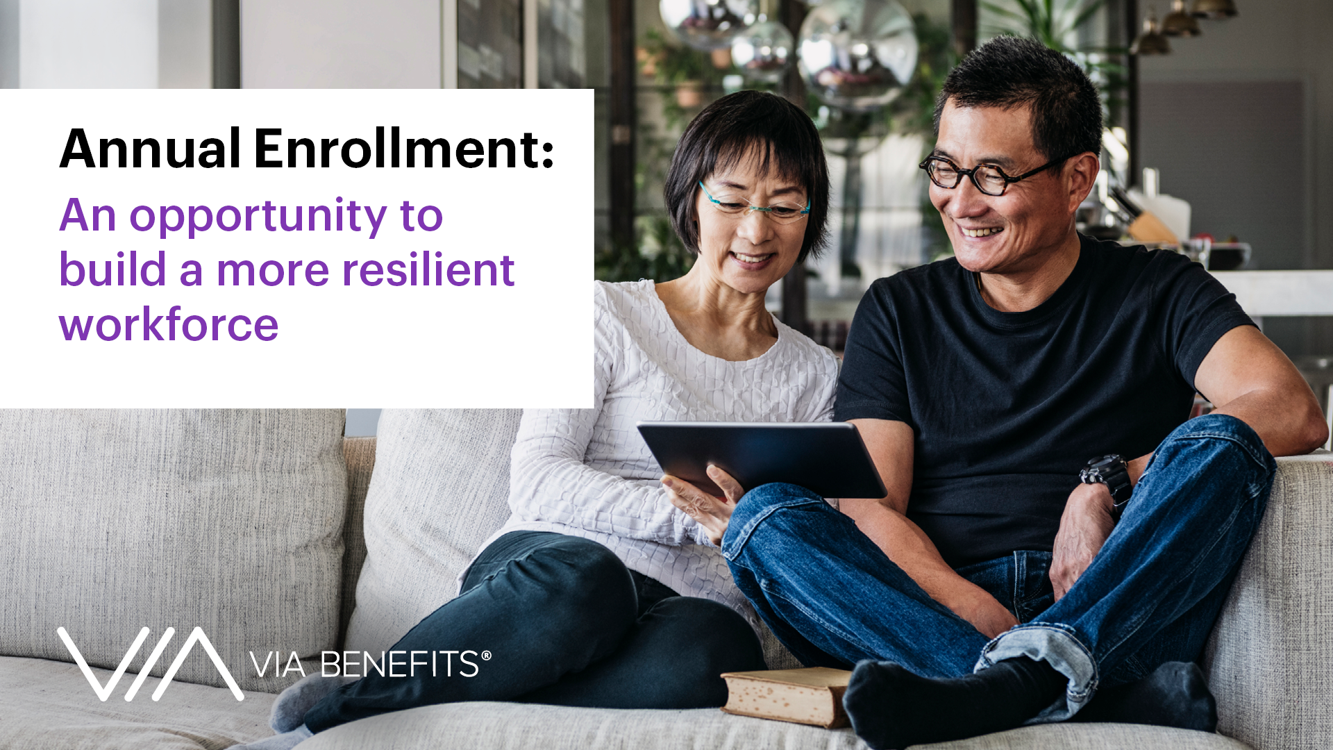 Annual Enrollment: An opportunity to build a more resilient workforce