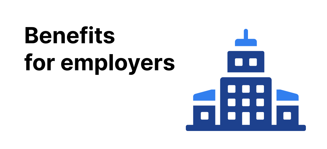 Benefits for employers