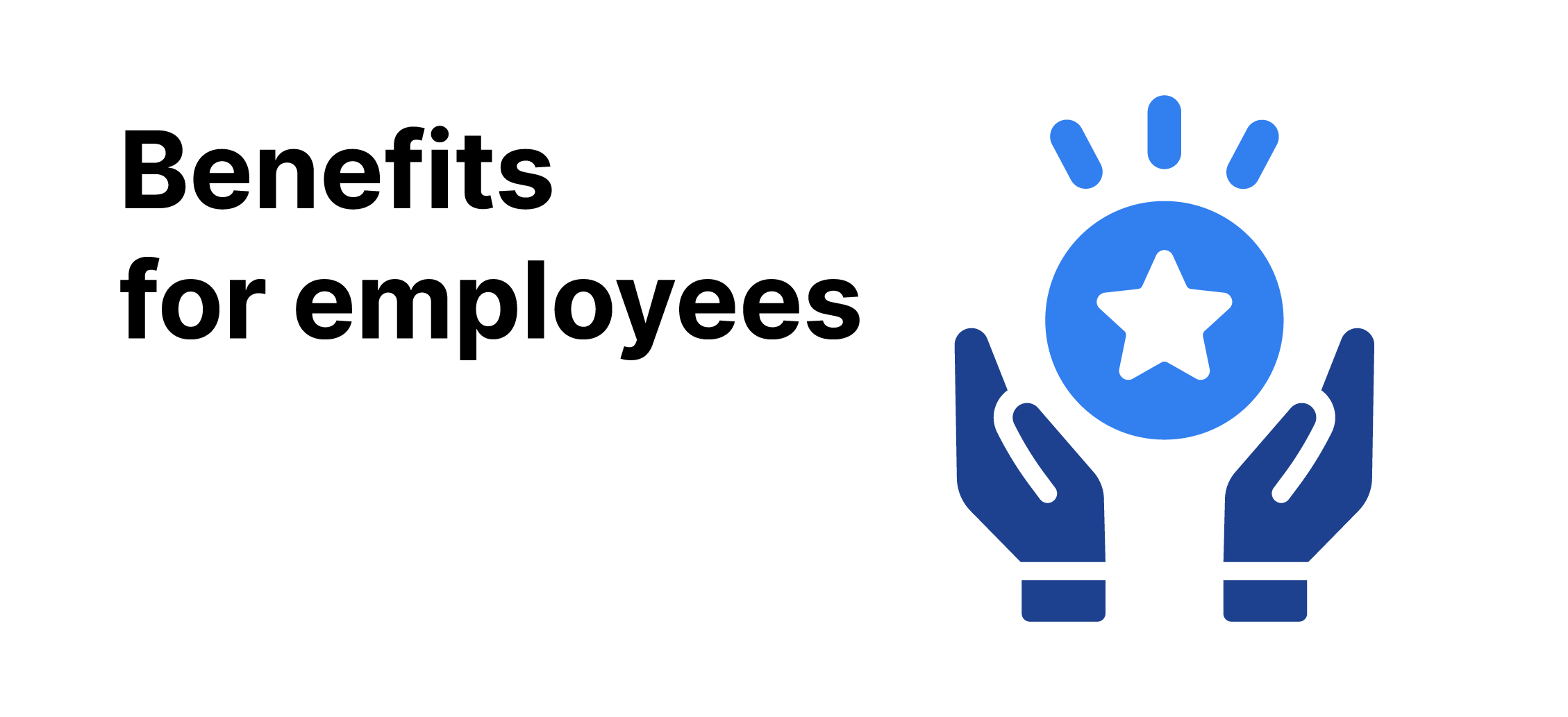 Benefits for employees